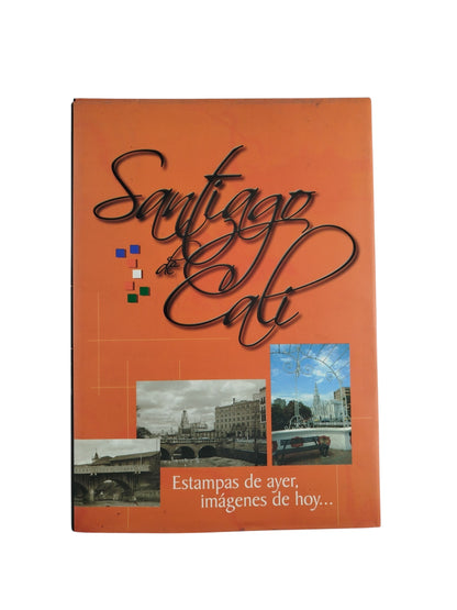Santiago de cali Estampas de ayer imágenes de ayer by santiago