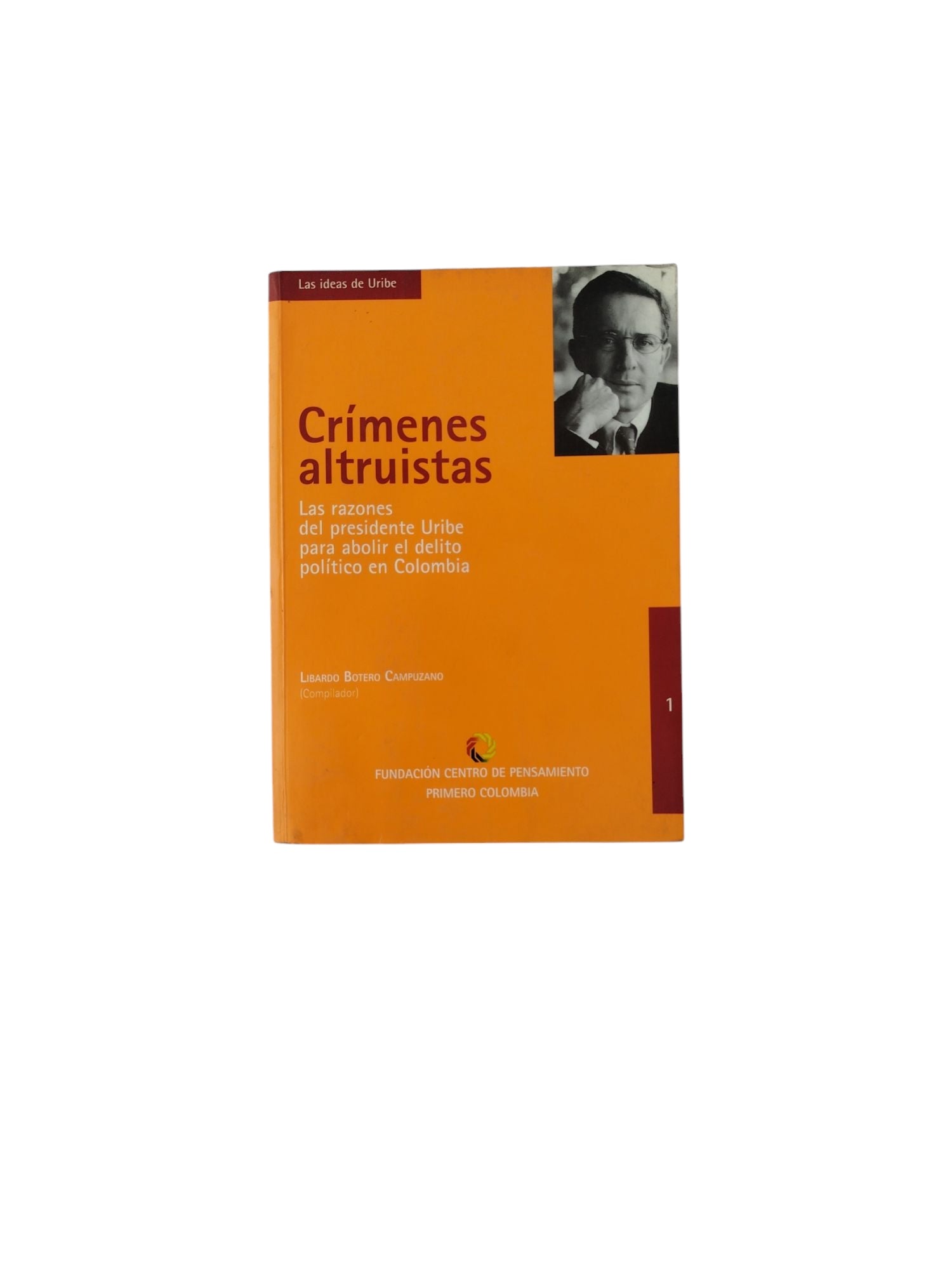 Crímenes altruistas by Libardo Botero Campuzano