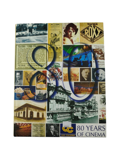 Cine Colombia 80 Years Of Cinema by Maria josé iragorri