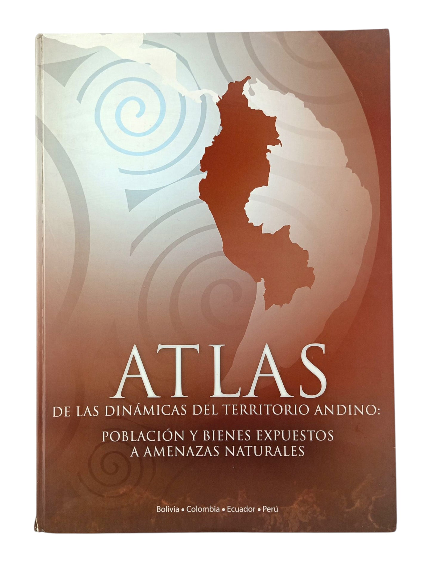 Atlas de las dinámicas del territorio andino