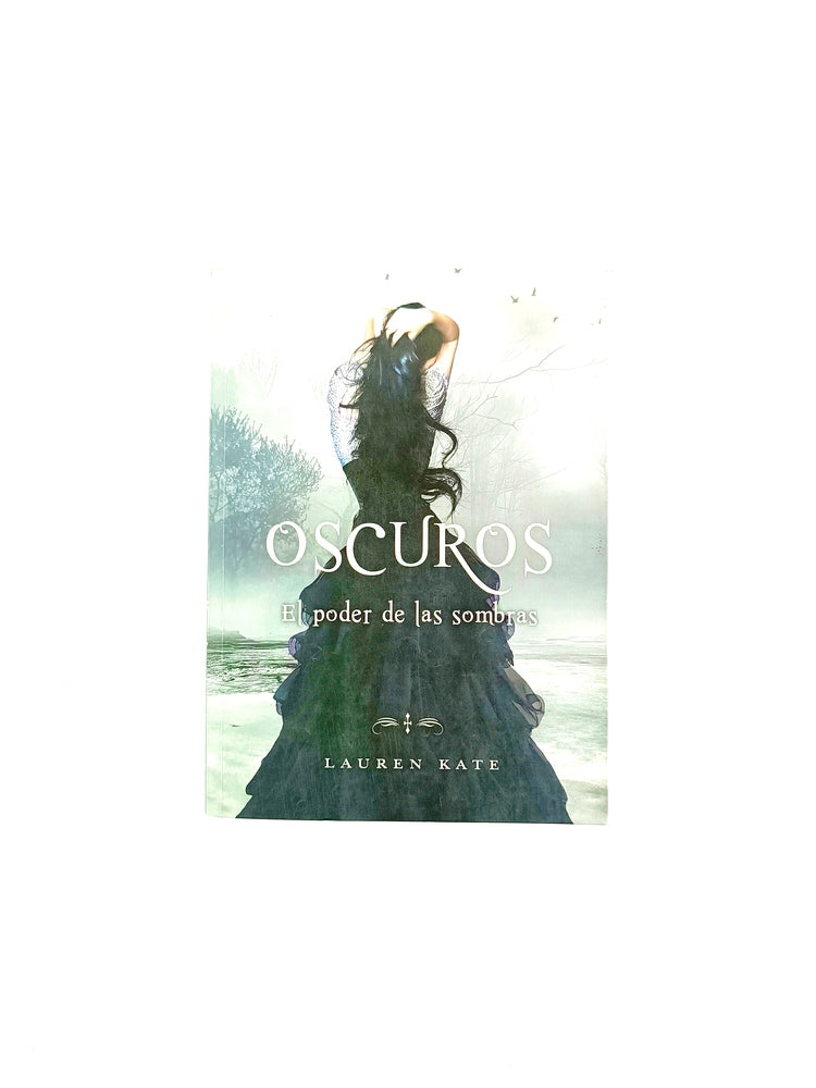 Oscuros 2 el poder de las sombras by Lauren Kate