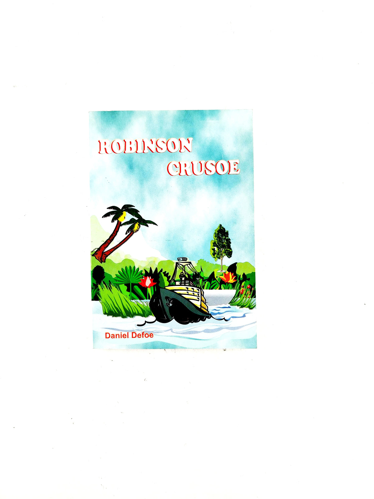 Robinson Crusoe by Daniel Defoe