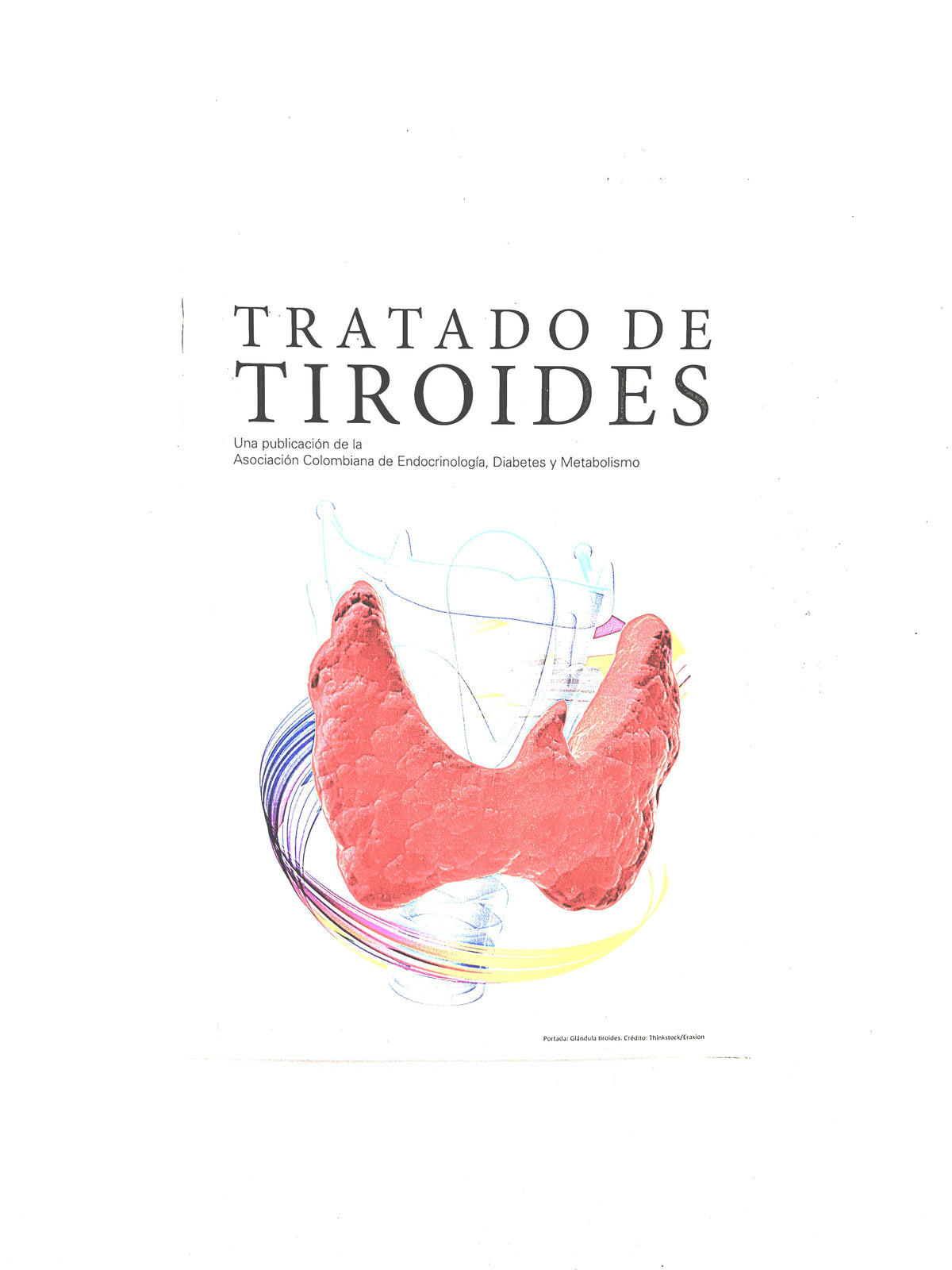 Tratado de tiroides by Carlos Alfonso Builes Barrera