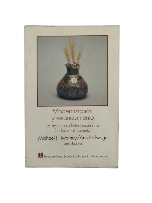 Modernización y estancamiento - La agricultura latinoamericana en los años noventa