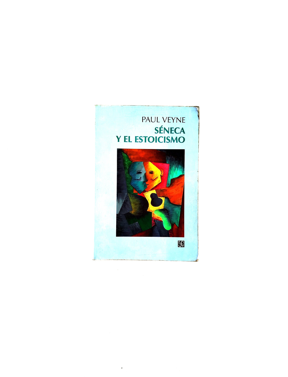 Séneca y el estoicismo by Paul Veyne