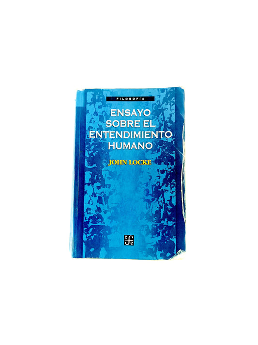 Ensayo sobre el entendimiento humano by John locke