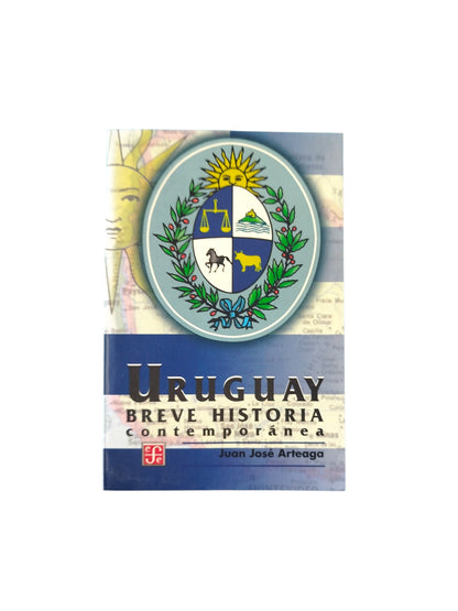 Breve historia contemporánea del Uruguay by Juan José Arteaga