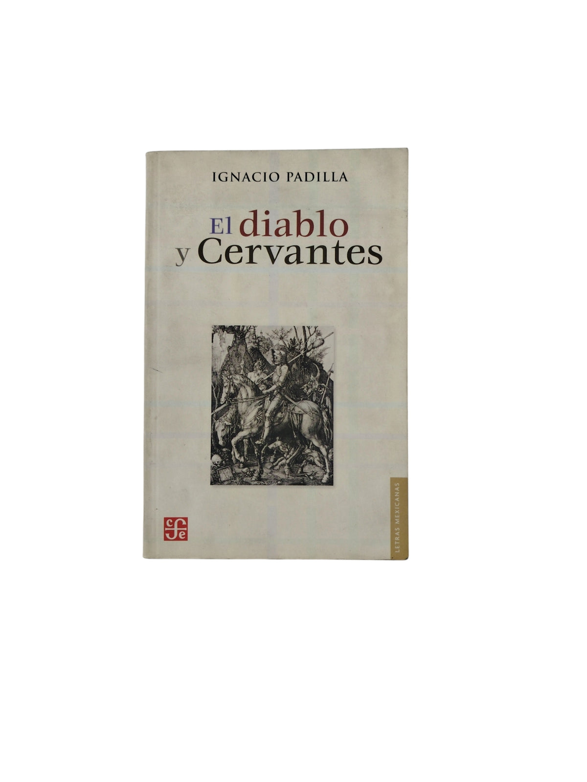 El diablo y Cervantes by Ignacio Padilla