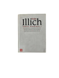 Iván Illich Obras Reunidas I by Iván Illich