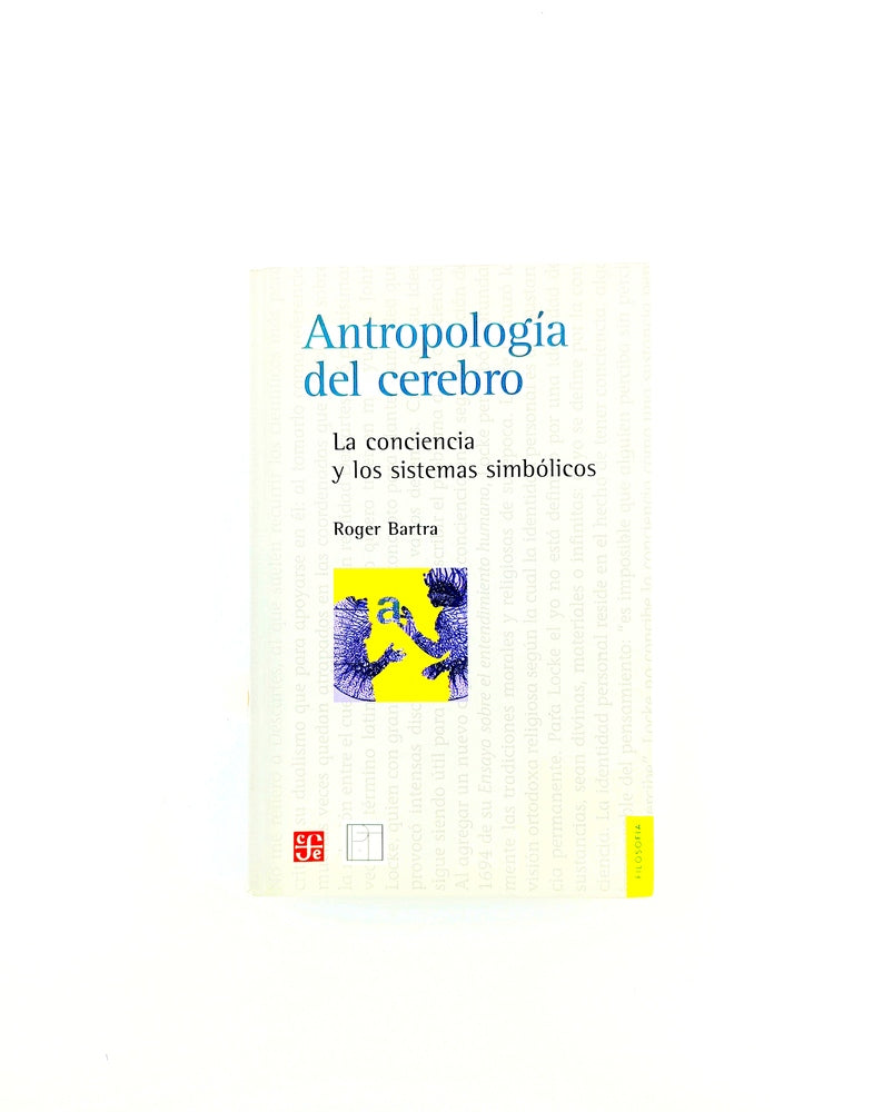 Antropología del cerebro by Roger Bartra