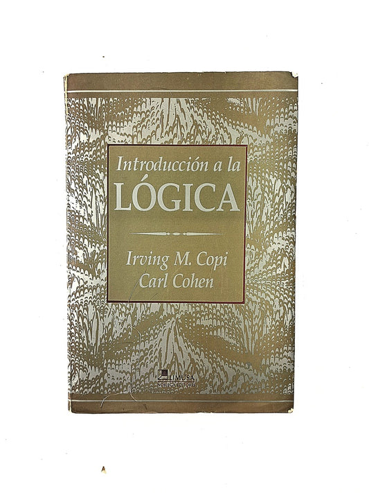 Introducción a la lógica by Irving M Copi Carl Cohen