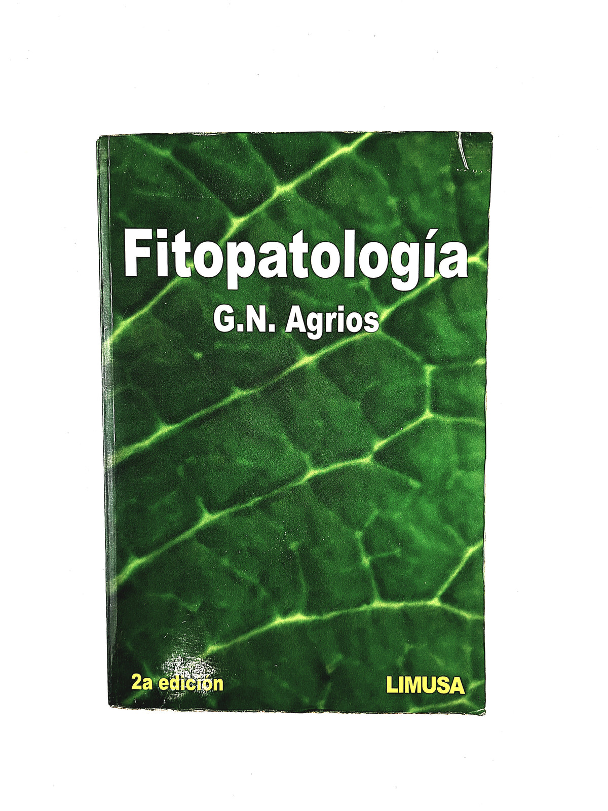 Fitopatología segunda edición by G N Agrios