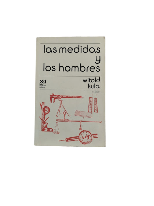las medidas y los hombres