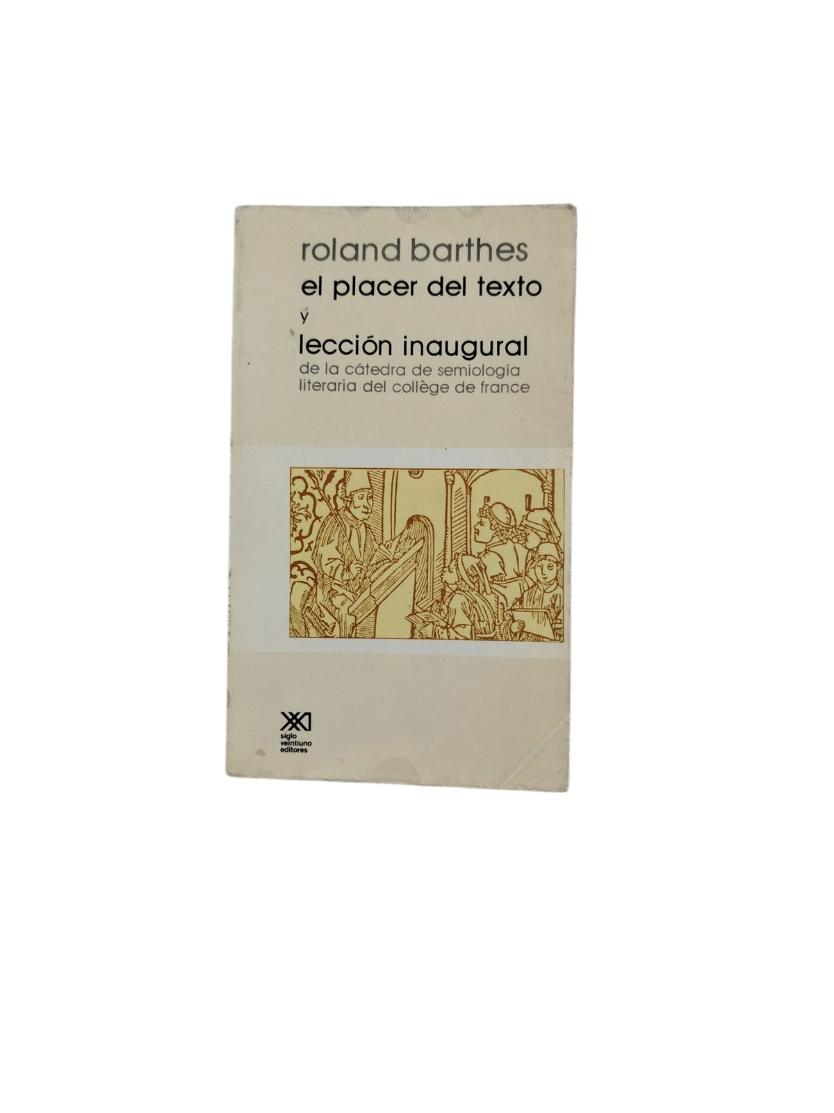 El placer del texto y lección inaugural by Roland Barthes