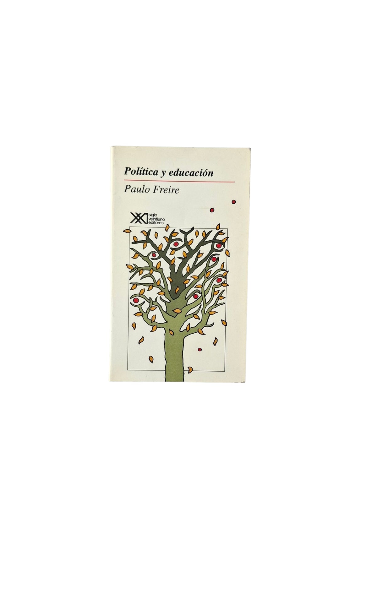 Política y educación by Paulo Freire