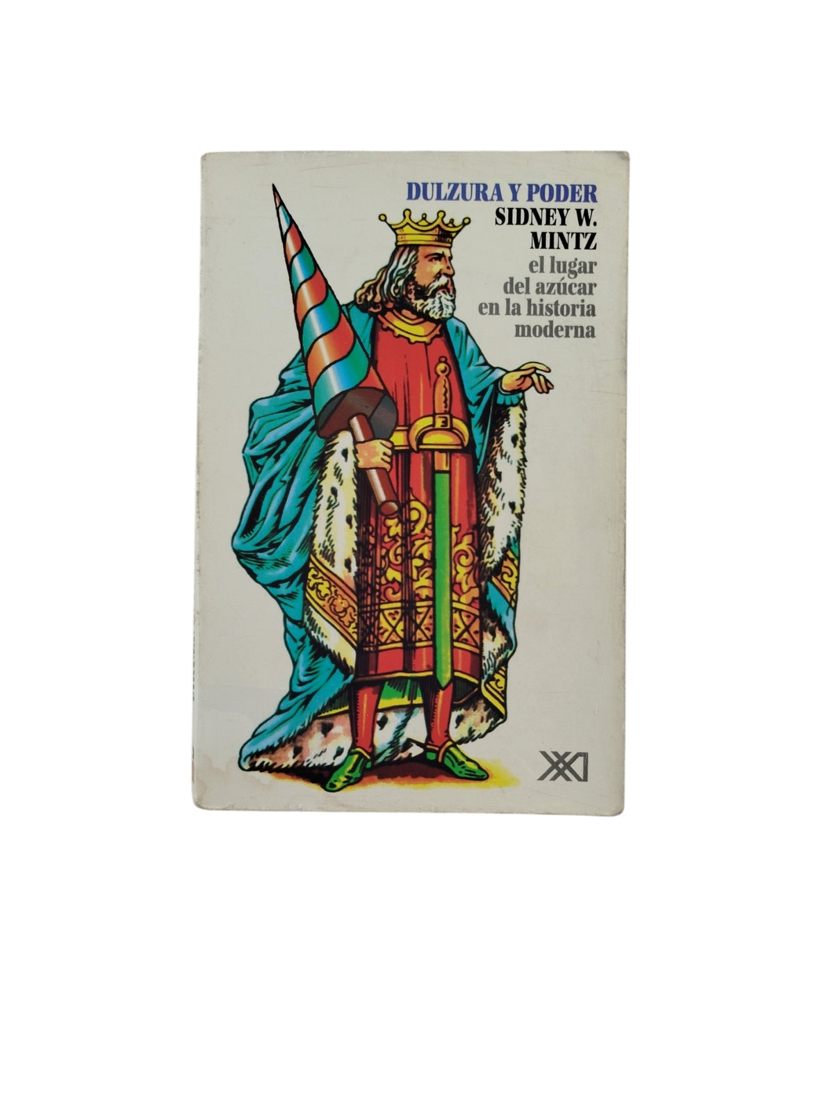Dulzura y Poder by Sidney W. Mintz