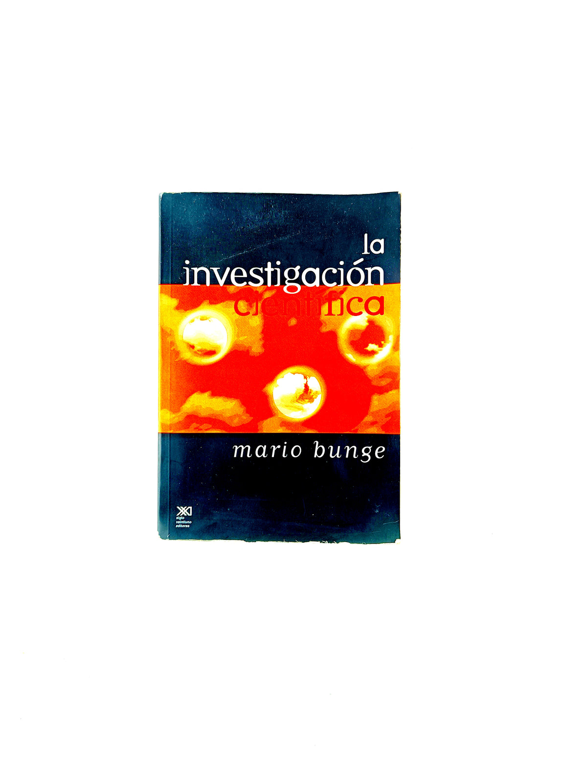 La investagación científica by Mario Bunge