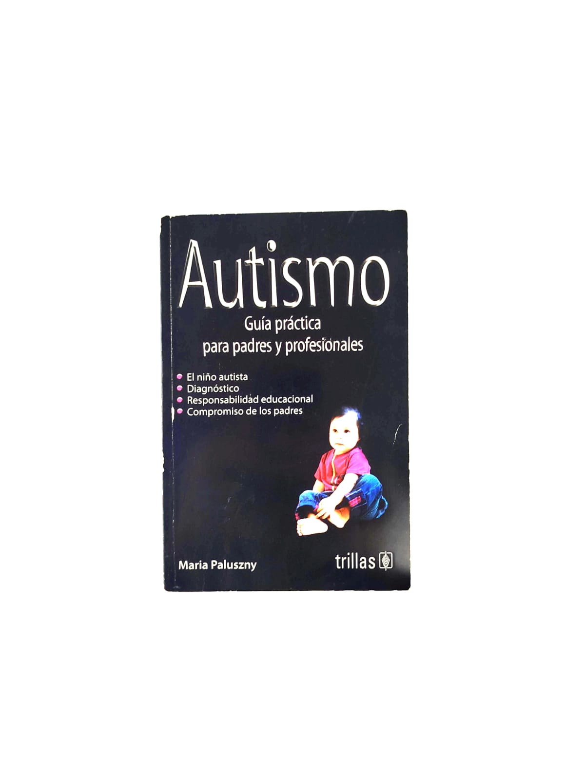 Autismo. Guía práctica para padres y profesionales
