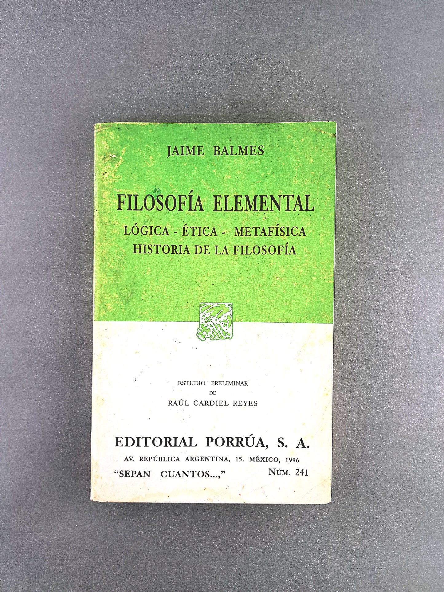 Filosofía Elemental:Lógica,Ética,Metafísica, Historia de la Folosofía