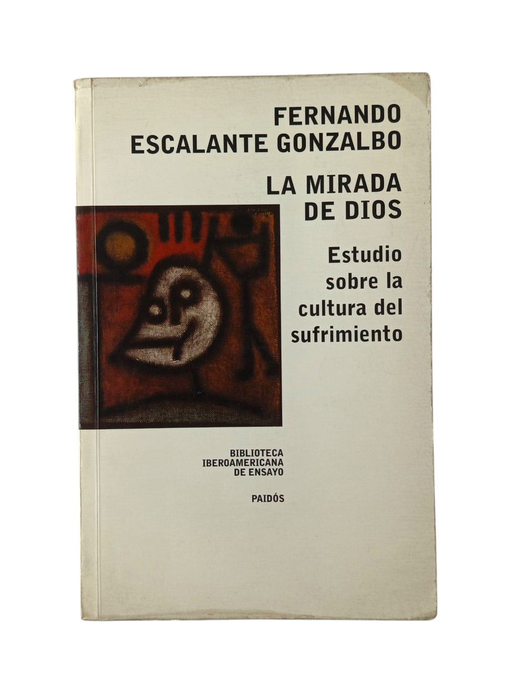 La mirada de Dios by Fernando Escalante Gonzalbo