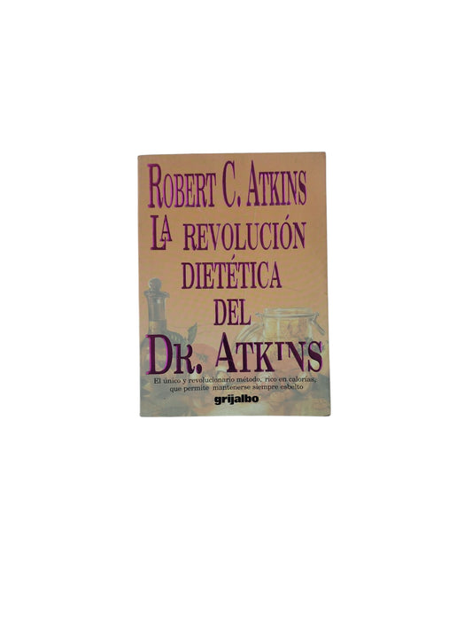 La Revolución Dietética del Dr. Atkins