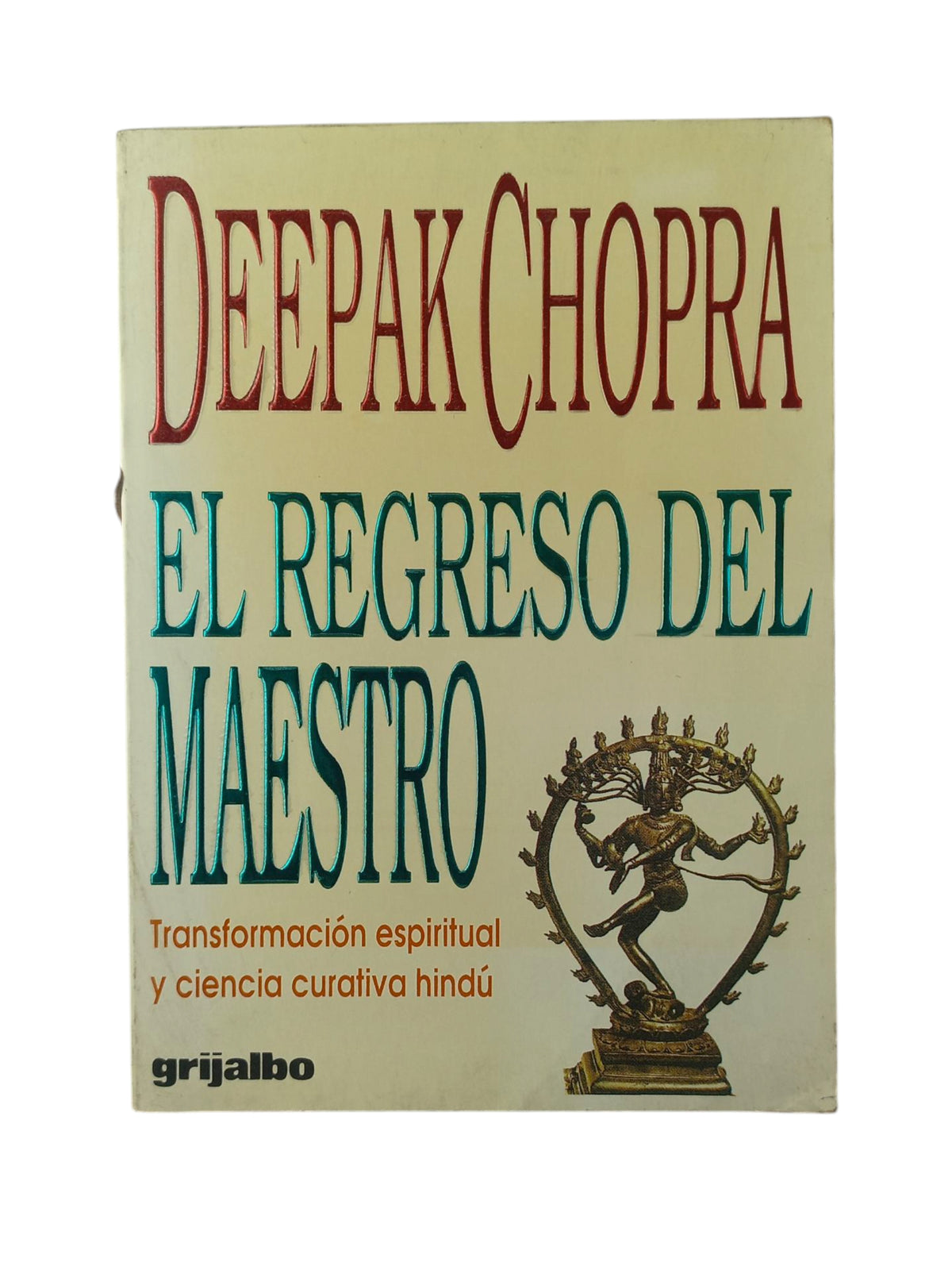 El Regreso del Maestro by Deepak Chopra y Rudolph E. Tanzi