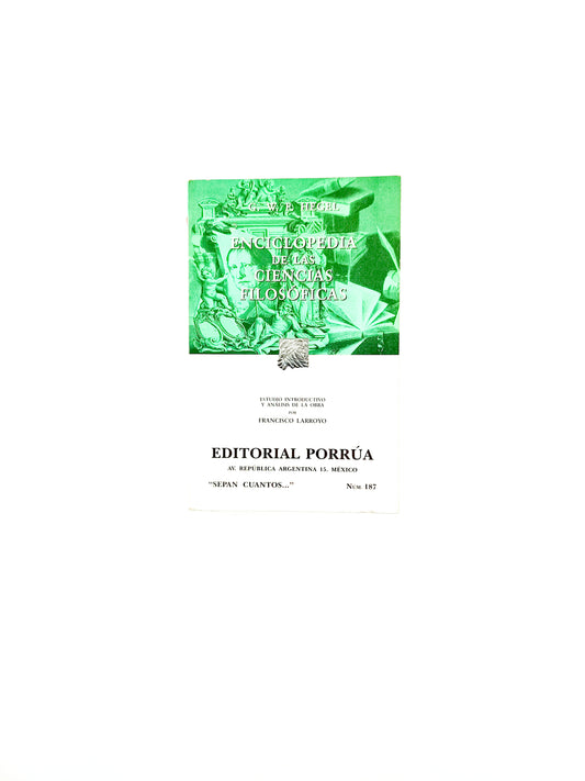 Enciclopedia de las ciencias filosóficas by Hegel G W F