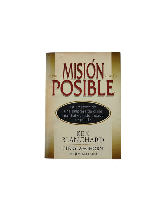 Misión Posible: La creación de una empresa de clase mundial cuando todavía se puede