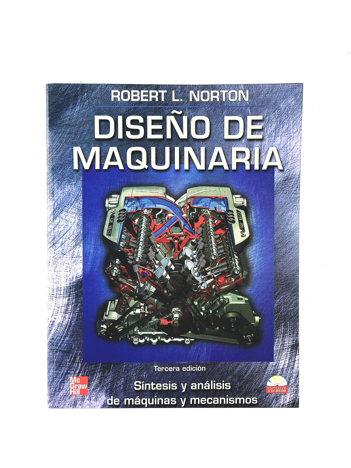 Diseño de maquinaria sintesis y análisis de máquinas y mecanismos tercera edición by Robert L. Norton