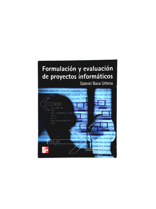Formulación y evaluación de proyectos informátivos quinta edición by Gabriel Baca Urbina