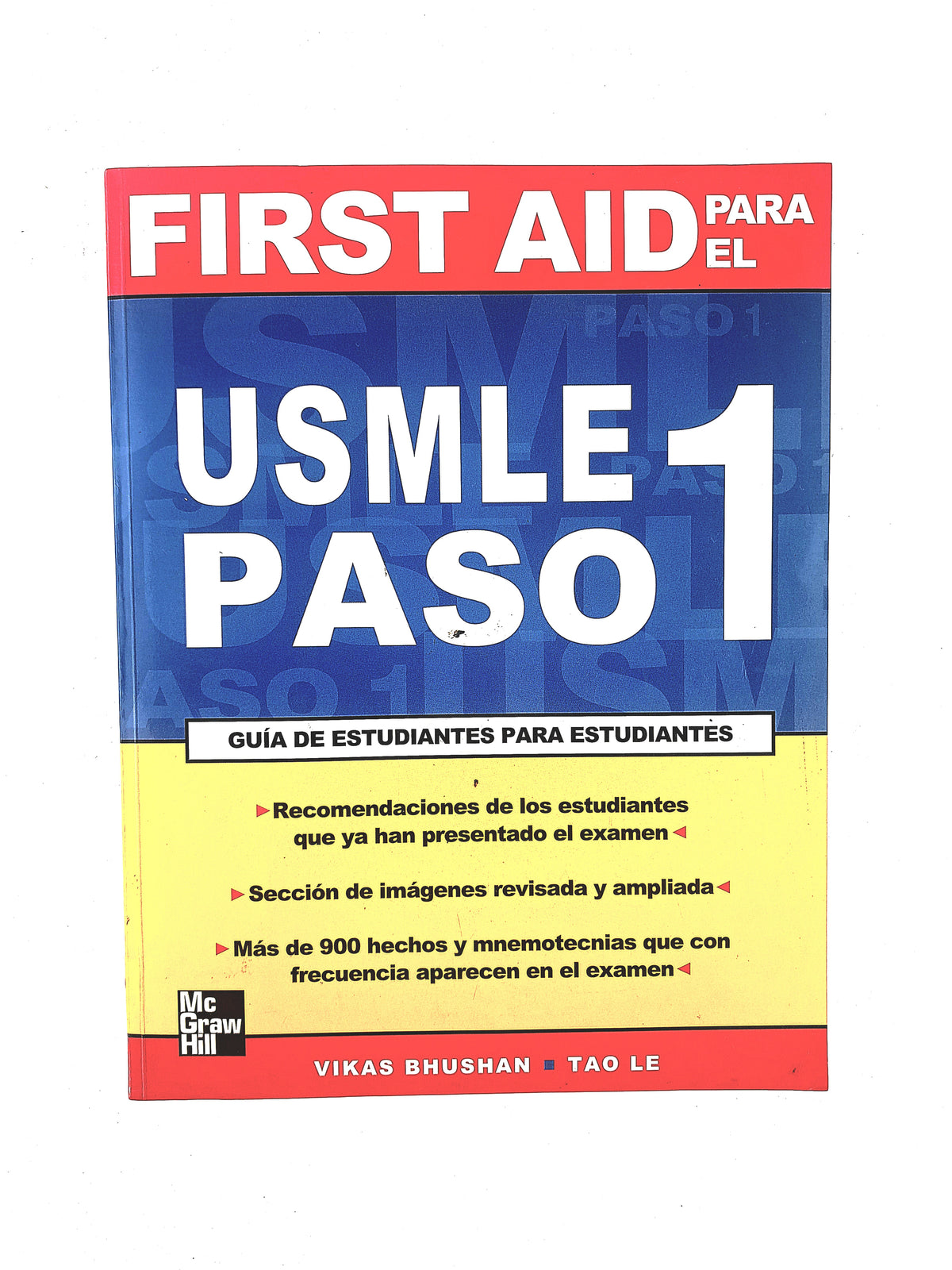 First aid para usmle paso 1guía e estudiantes para estudiantes by Vikas Bhushan Tao Le