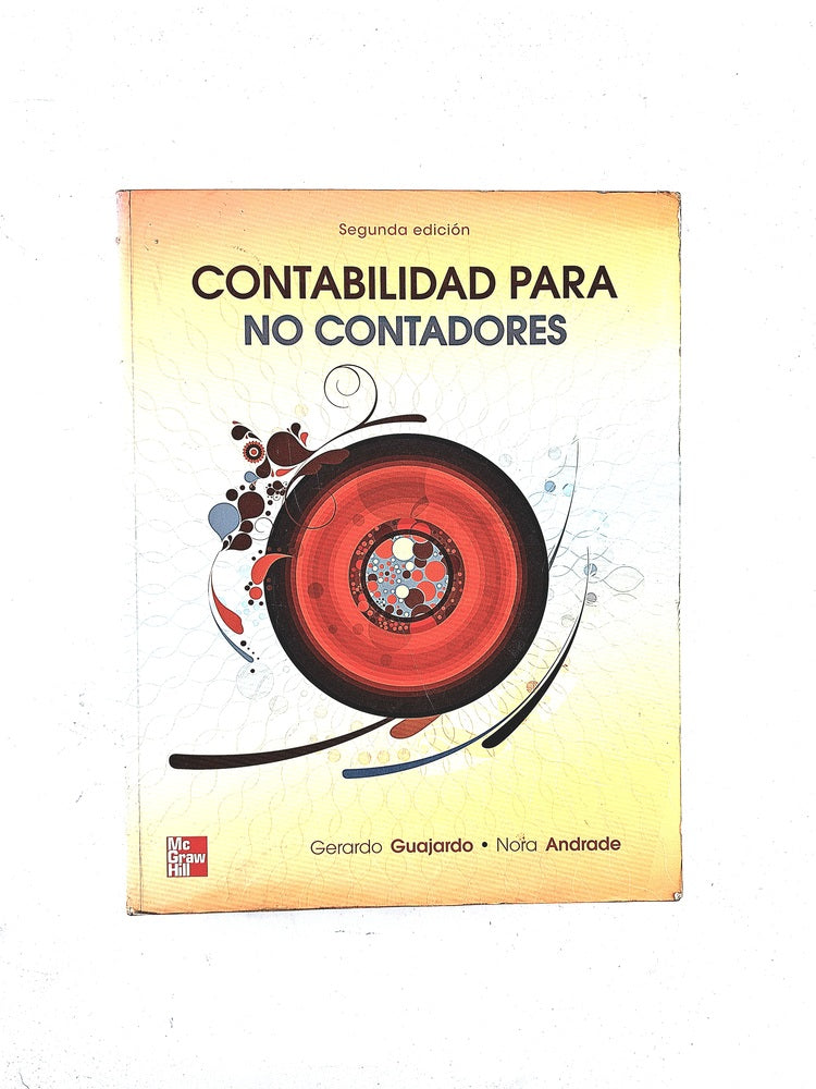 Contabilidad para no contadores segunda edición by Gerardo Guajardo Nora andrade