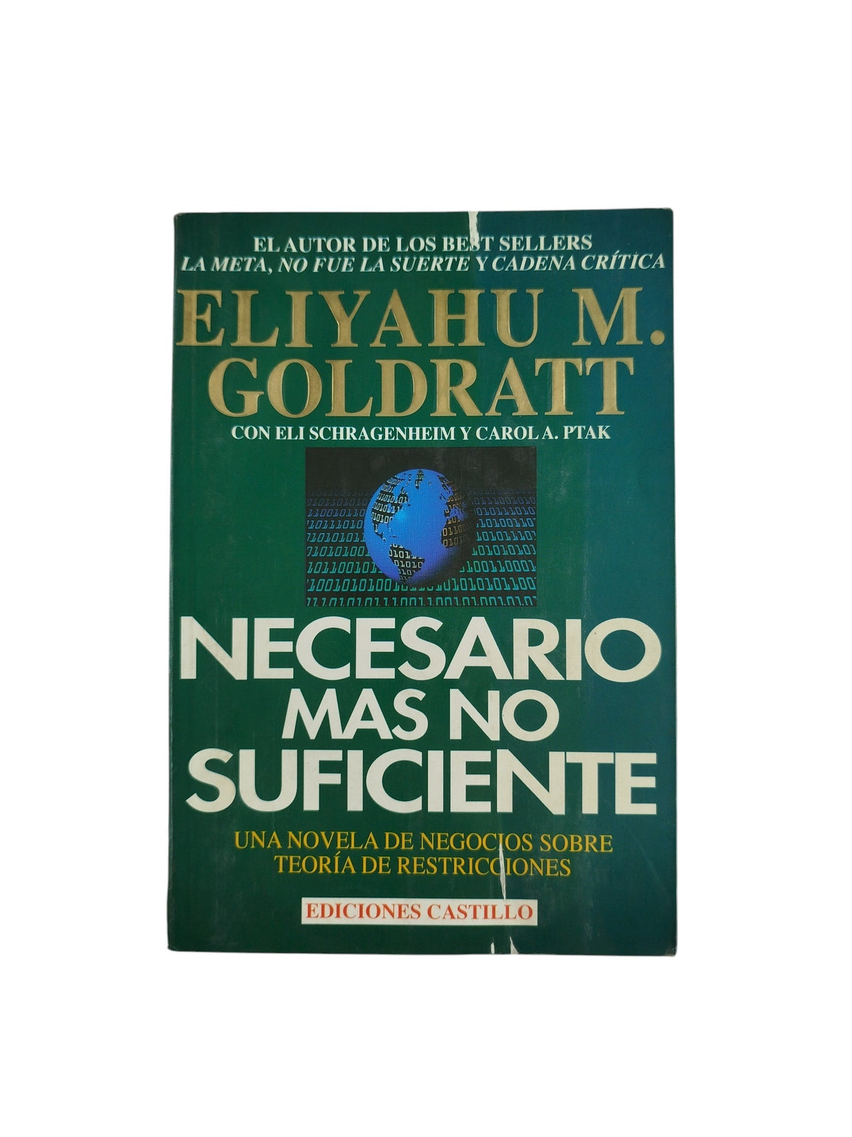 Necesario mas no suficiente by Goldratt