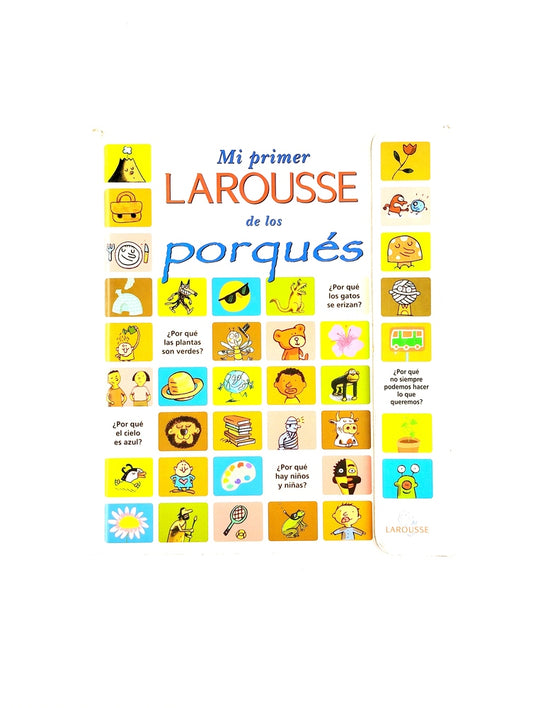 Mi primer larousse de los porqués