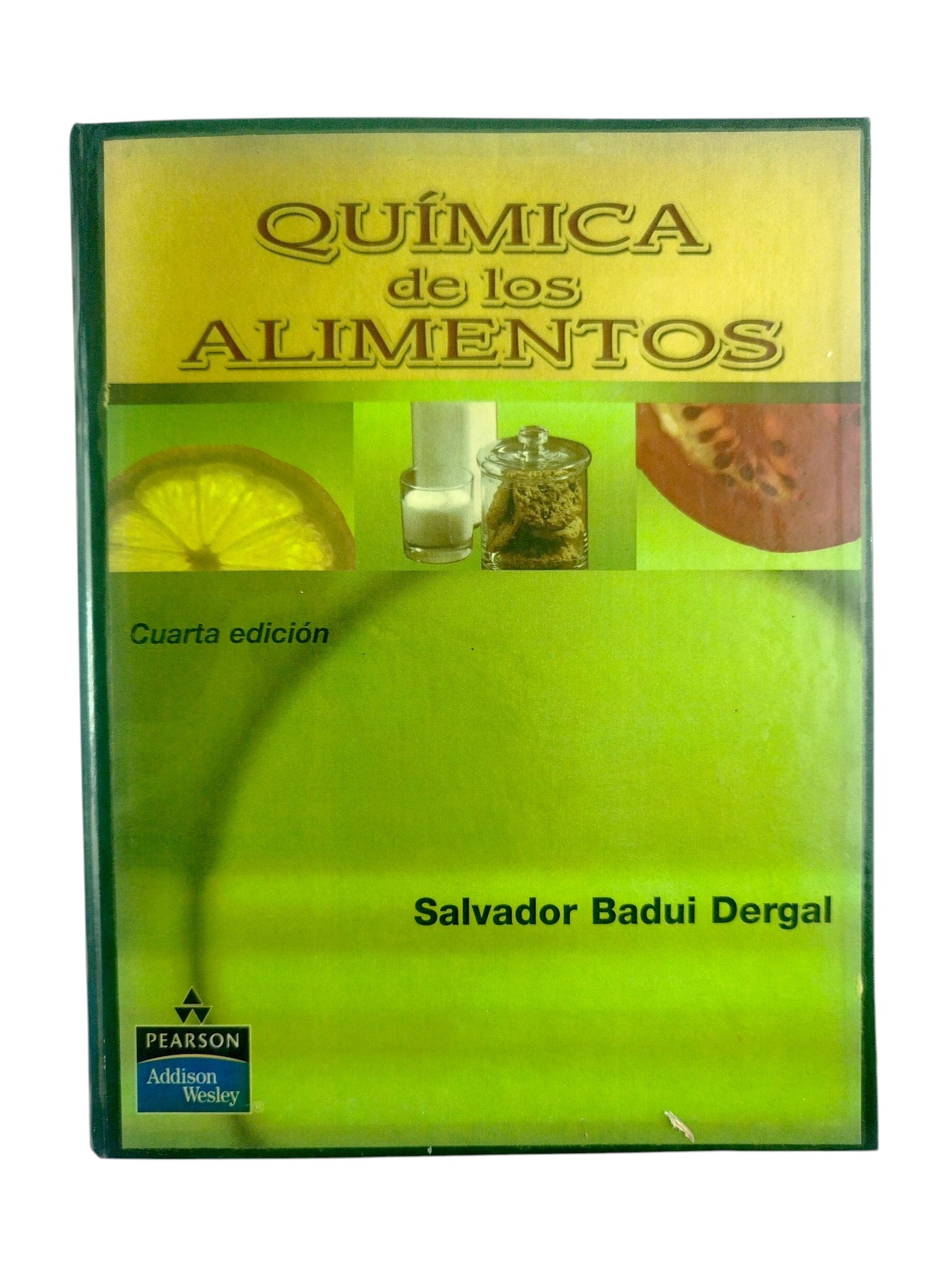 Química de los alimentos. Cuarta edición. by Salvador Baudi Dergal