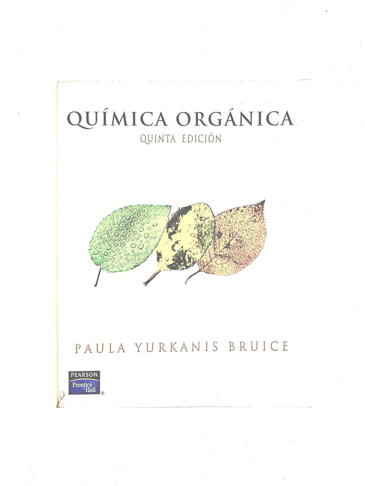 Química orgánica quinta edición by Paula Yurkanis Bruice