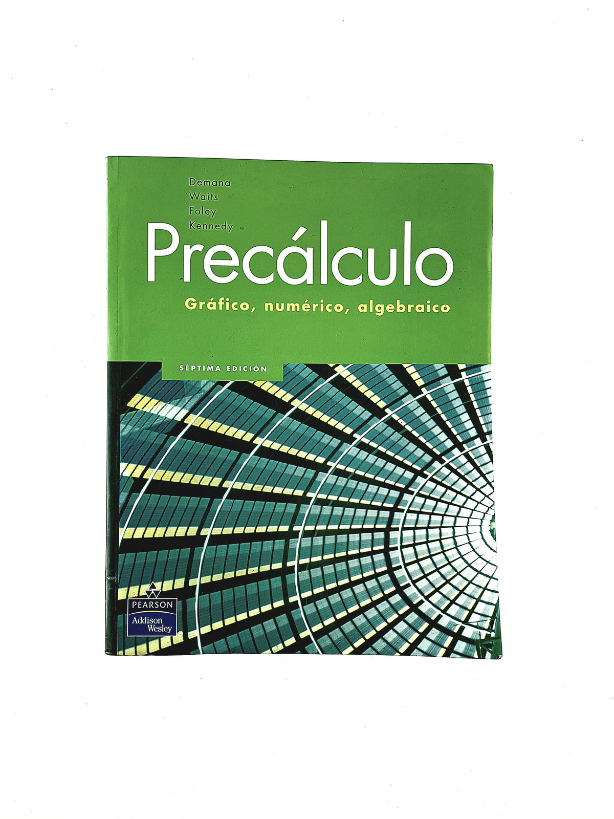 Precálculo 7 Ed Grráfico Numérico Algebraíco Demana by Deman Walts Foley Kenndy