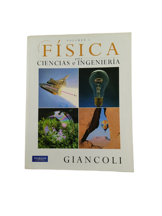 Física para Ciencias e Ingenierías, Volumen I, Cuarta Edición