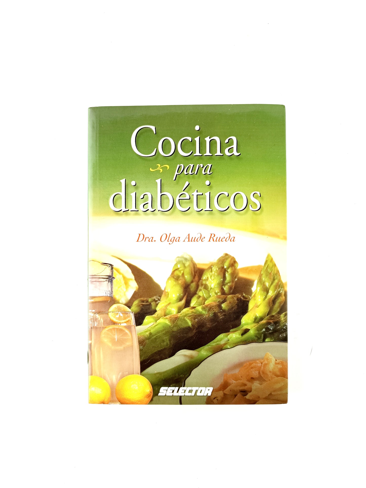 Cocina para diabéticos by Olga Aude Rueda