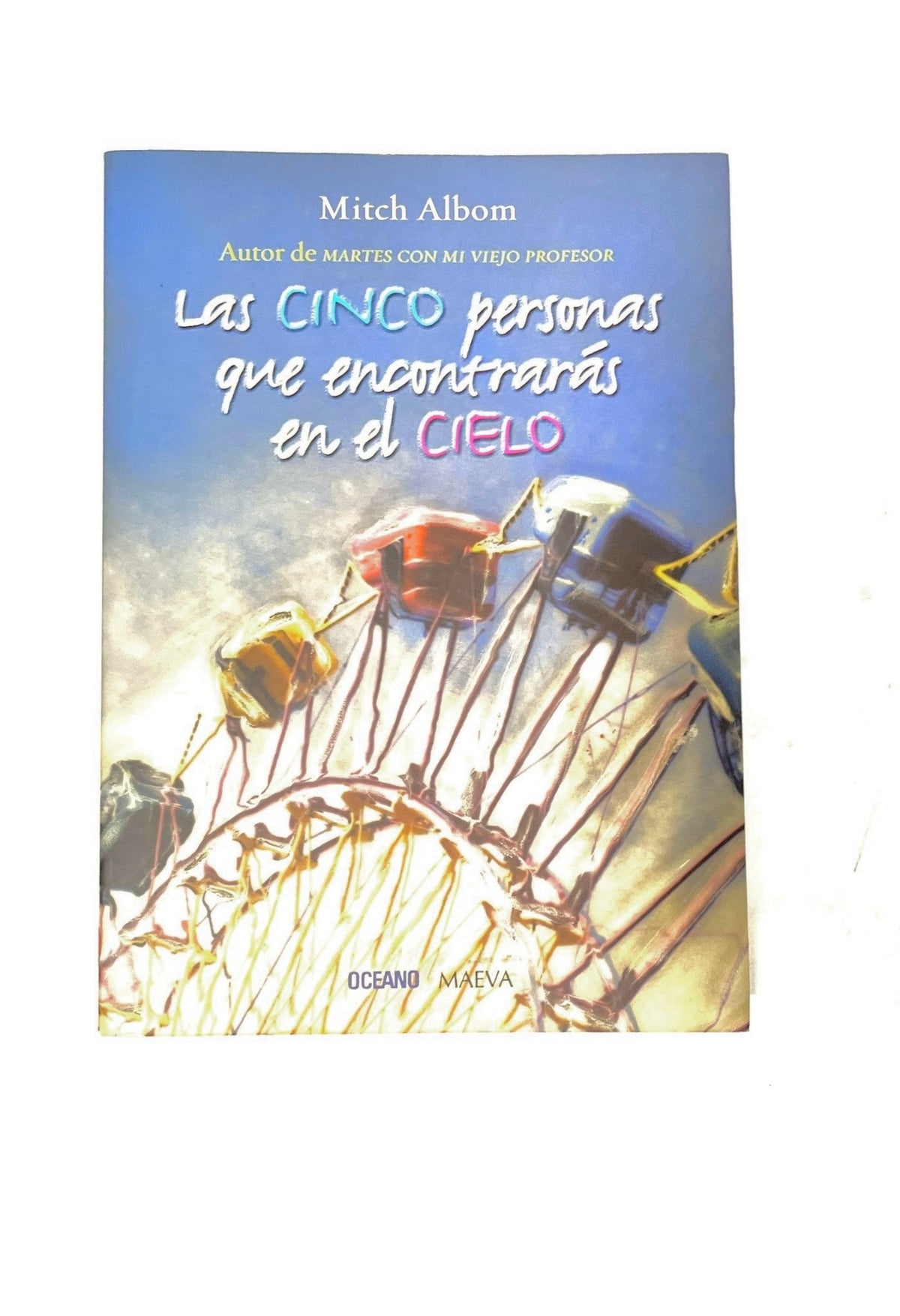 Las cinco personas que encontrarás en el cielo by Mitch Albom
