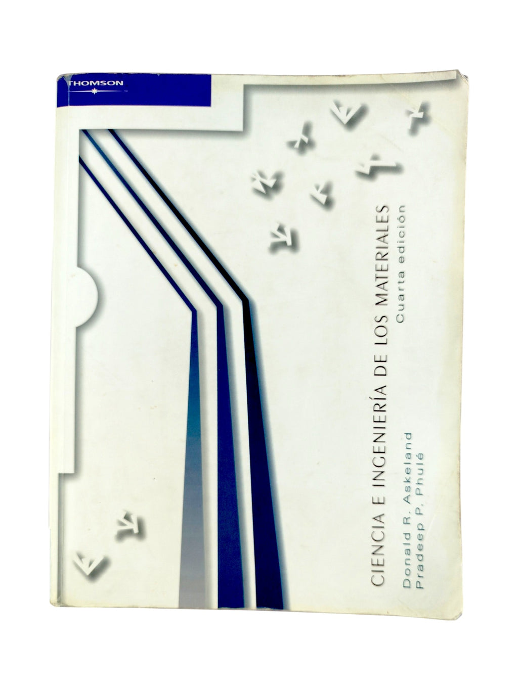 Ciencia e Ingenieria de los Materiales by Donald R. Askeland