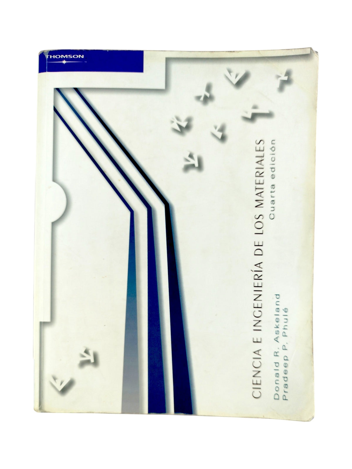 Ciencia e Ingenieria de los Materiales by Donald R. Askeland