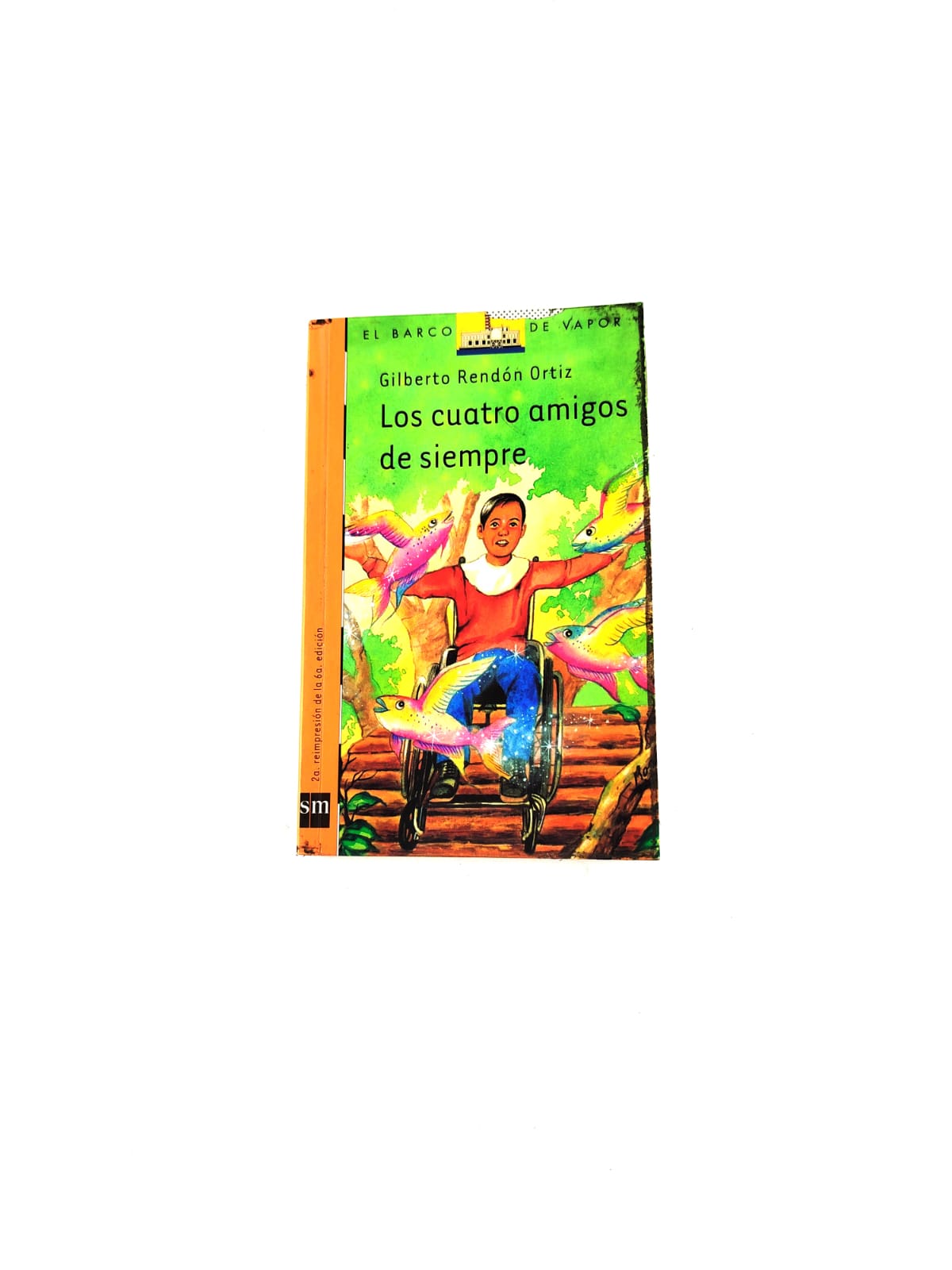 Los cuatro amigos de siempre by Rendón Ortiz,Gilberto