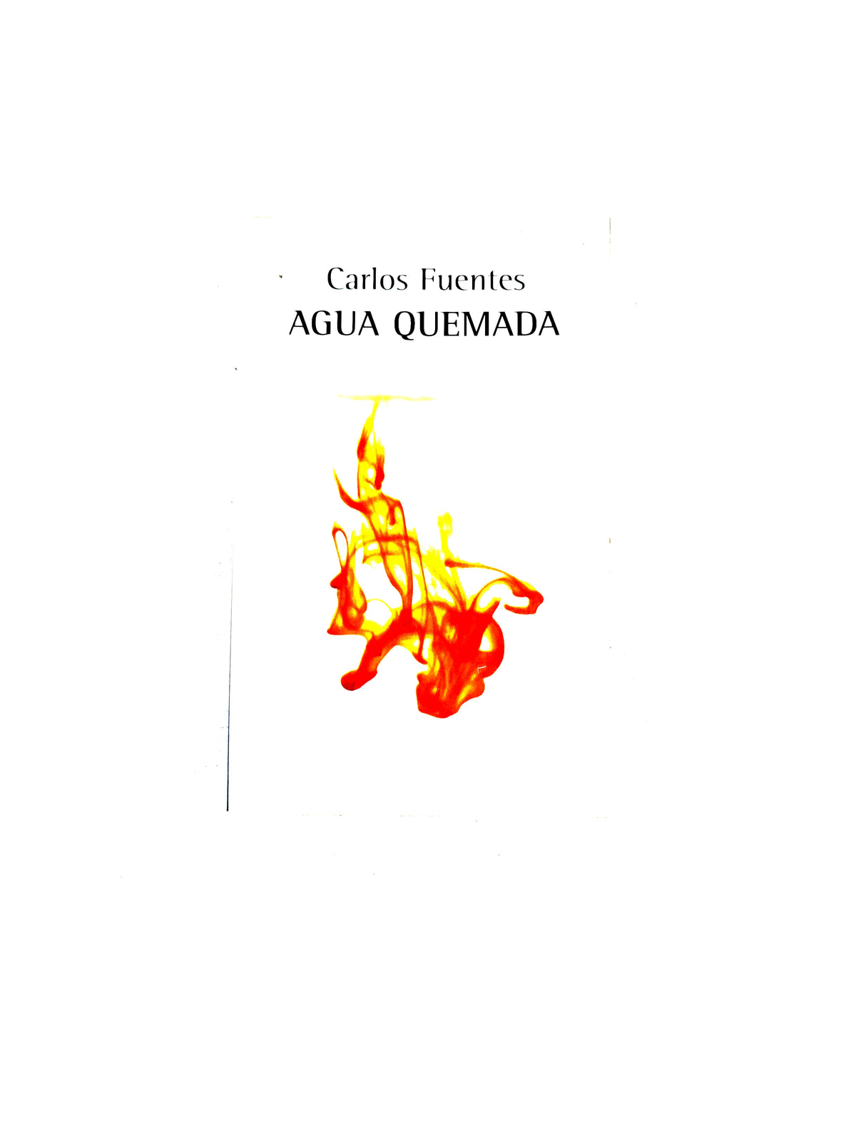 Agua Quemada by Carlos Fuentes
