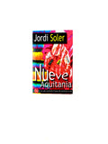 Nueve Aquitania by Jordi Soler