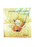 Matilde la niña invisible by Mauricio Paredes