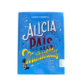 Alicia en el país de las maravillas by Lewis Carroll