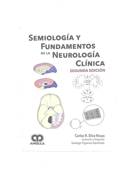 Semiología y fundamentos de la Neurología Clínica segunda edición