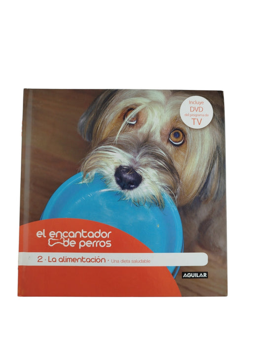El encantador de perros 2 la alimentación by Carlos Rodriguez
