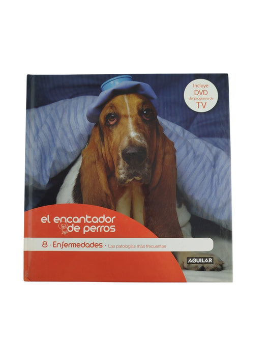 El encantador de perros 8 enfermedades by Carlos Rodriguez
